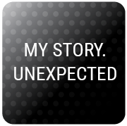 MY STORY. UNEXPECTED